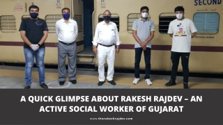 A Quick Glimpse About Rakesh Rajdev – An Active Social Worker Of Gujarat