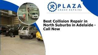 Best Collision Repair in North Suburbs in Adelaide - Call Now