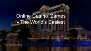 Online Casino Games - The World's Easiest 4