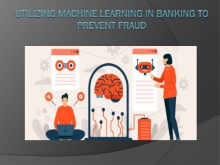 Utilizing Machine Learning In Banking To Prevent Fraud