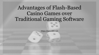 7. Advantages of Flash-Based Casino Games over Traditional Gaming Software
