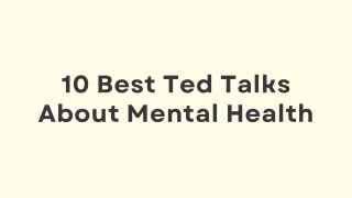 13 Best Ted Talks About Mental Health