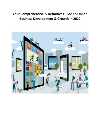 Your Comprehensive & Definitive Guide To Online Business Development & Growth In 2022