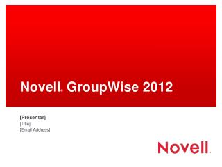 Novell ® GroupWise 2012