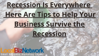 Recession Is Everywhere - Here Are Tips to Help Your Business Survive the Recession