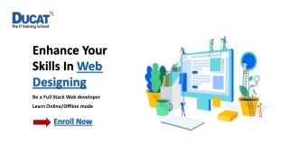 Enhance Your Skills with Web Designing Course- Enrol Now