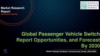 Passenger Vehicle Switch Market is Projected to Reach At A CAGR of 7.2% from 2022 to 2030