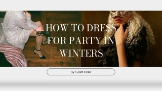 How to Dress for Party in Winter?
