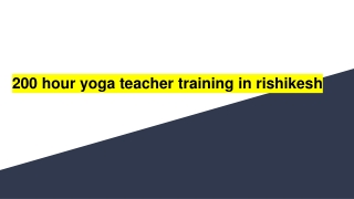 200 hour yoga teacher training in rishikesh