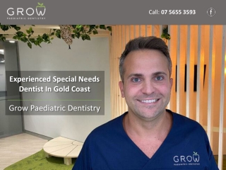 Experienced Special Needs Dentist In Gold Coast