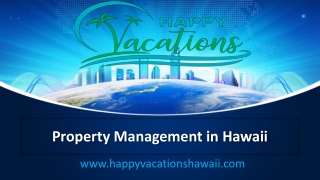 Property Management in Hawaii - www.happyvacationshawaii.com
