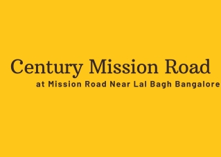 Century Mission Road at Mission Road Near Lal Bagh Bangalore E brochure