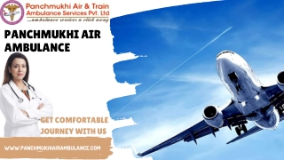 Get Air and Train Ambulance Service in Patna by Panchmukhi with the Fastest Transfer