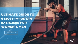 Ultimate Guide To 6 Most Important Exercises For Women & Men