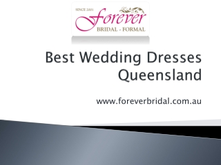 Best Wedding Dresses Queensland - www.foreverbridal.com.au