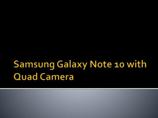 Samsung Galaxy Note 10 with Quad Camera