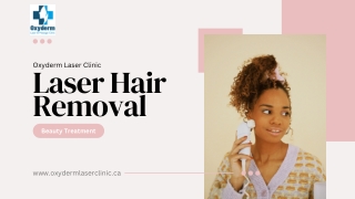 Laser hair removal clinic Edmonton, Pro laser clinic Edmonton - Oxyderm Clinic