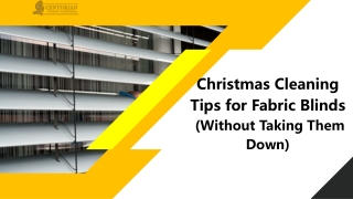 Christmas Cleaning Tips for Fabric Blinds (Without Taking Them Down)