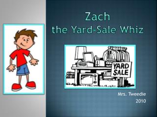 Zach the Yard-Sale Whiz