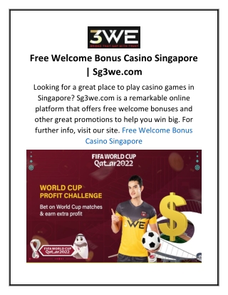 Free Welcome Bonus Casino Singapore  Sg3we.com4