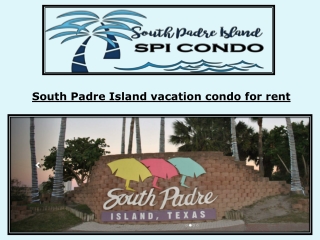 South Padre Island vacation condo for rent
