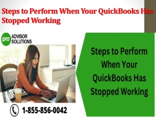 Steps to Perform When Your QuickBooks Has Stopped Working