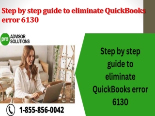 Step by step guide to eliminate QuickBooks error 6130