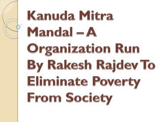 Kanuda Mitra Mandal – A Organization Run By Rakesh Rajdev To Eliminate Poverty