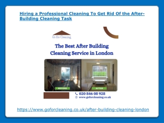 Hiring a Professional Cleaning To Get Rid Of the After-Building Cleaning Task