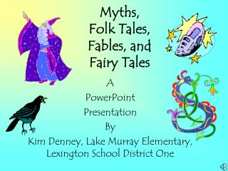 Myths, Folk Tales, Fables, and Fairy Tales