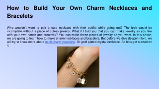 How to Build Your Own Charm Necklaces and Bracelets