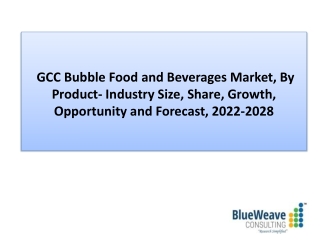 GCC Bubble Food and Beverages Market Forecast 2022-2028