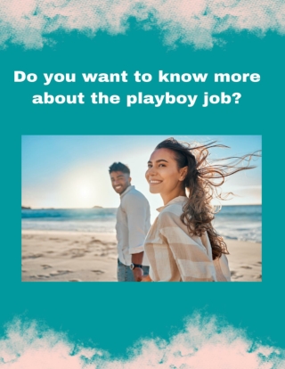 Do you want to know more about playboy job