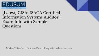 [Latest] CISA: ISACA CISA | Exam Info with Sample Questions