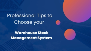 Professional Tips to choose your warehouse stock management system