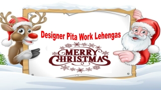 Designer Pita Work Lehengas
