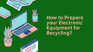 How to Prepare your Electronic Equipment for Recycling