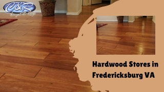 Hardwood Stores in Fredericksburg VA