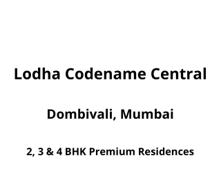 Lodha Codename Central Dombivali Mumbai | E-Brochure