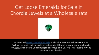 Get Loose Emeralds for Sale in Chordia Jewels