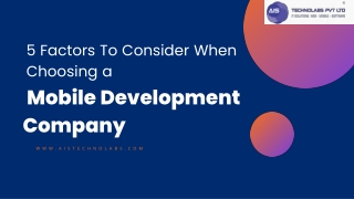 5 Factors To Consider When Choosing a Mobile App Development Company