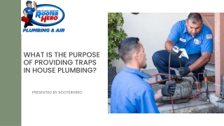 What is the purpose of providing traps in house plumbing