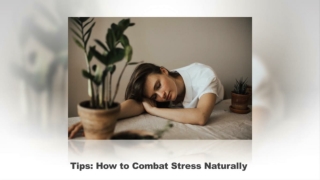 How to Combat Stress Naturally