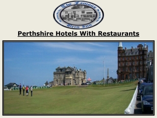 Perthshire Hotels With Restaurants