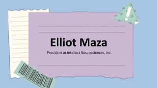 Elliot Maza - A Motivated and Enthusiastic Individual