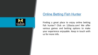 Online Betting Fish Hunter  126asia.com