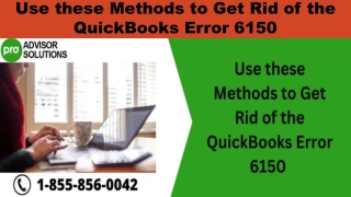 Find Helpful Fixes for QuickBooks Error 6150