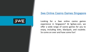 3we Online Casino Games Singapore  Sg3we.com