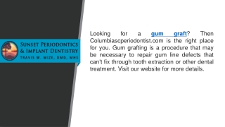 Gum Graft   Columbiascperiodontist.com