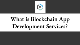 What is Blockchain App Development Services?
